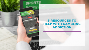 5 Resources to help with gambling addiction