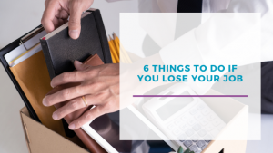 6 Things to do if you lose your job
