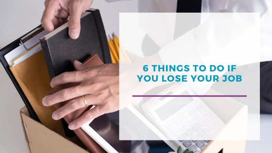 6 Things to do if you lose your job