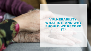 Vulnerability: What is it and why should we record it
